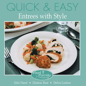 Quick and Easy Entrees with Style - ebook